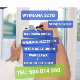 Szklarz/Naprawa Okien/Serwis Okien/Regulacja Okna/Wymiana Okna