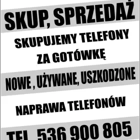 SKUP Sprzedaż Naprawa Telefonów Używanych i Nowych