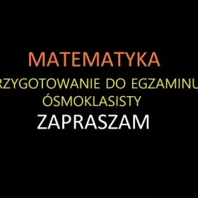 Korepetycje matematyka Egzamin ósmoklasisty przygotowanie