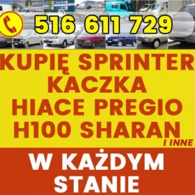 SKUP MB SPRINTER KACZKA HIACE HYUNDAI H100 GOTÓWKA 